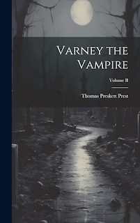 Front cover_Varney the Vampire; Volume II