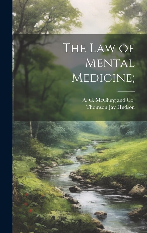 Front cover_The Law of Mental Medicine;