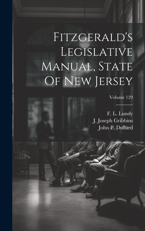 Front cover_Fitzgerald's Legislative Manual, State Of New Jersey; Volume 129