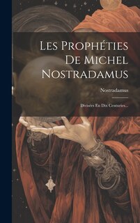 Couverture_Les Prophéties De Michel Nostradamus