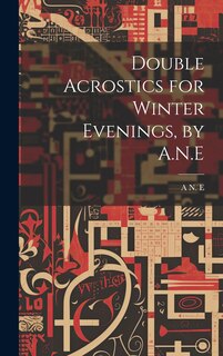 Front cover_Double Acrostics for Winter Evenings, by A.N.E