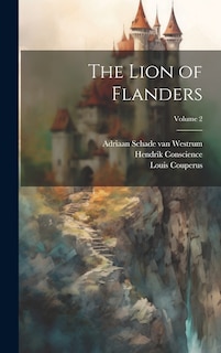 Front cover_The Lion of Flanders; Volume 2