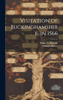 Front cover_Visitation of Buckinghamshire, in 1566