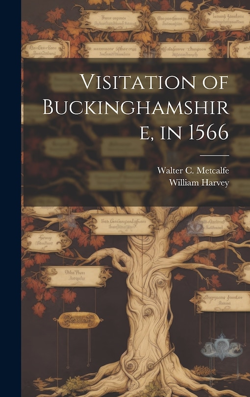 Front cover_Visitation of Buckinghamshire, in 1566