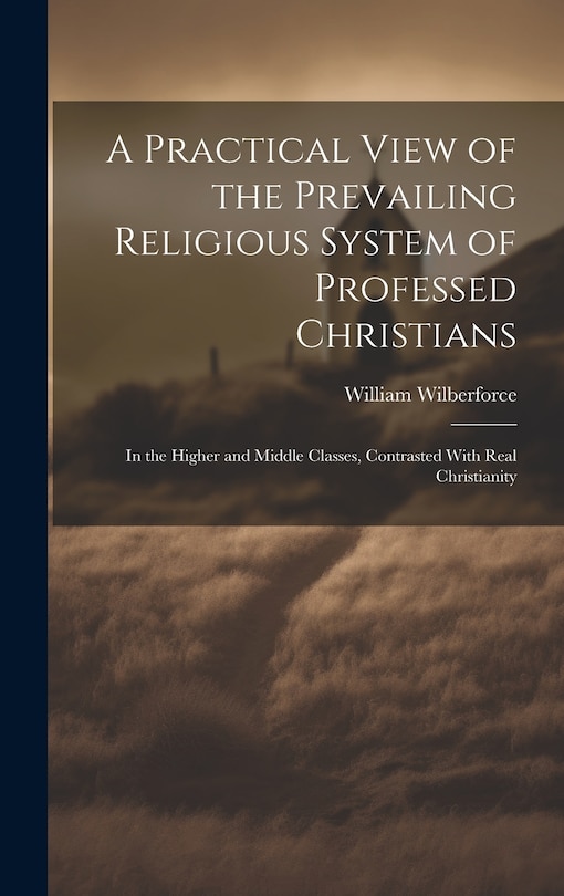 Couverture_A Practical View of the Prevailing Religious System of Professed Christians