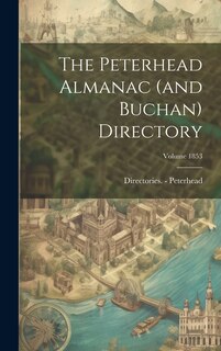 Front cover_The Peterhead Almanac (and Buchan) Directory; Volume 1853