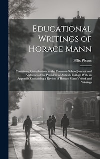 Front cover_Educational Writings of Horace Mann