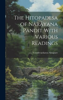Front cover_The Hitopadesa of Nârâyana Pandit With Various Readings