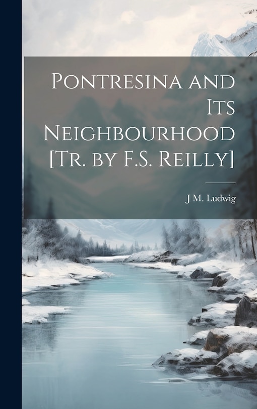 Front cover_Pontresina and Its Neighbourhood [Tr. by F.S. Reilly]