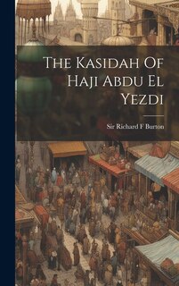 Front cover_The Kasidah Of Haji Abdu El Yezdi