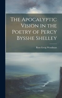 Couverture_The Apocalyptic Vision in the Poetry of Percy Bysshe Shelley