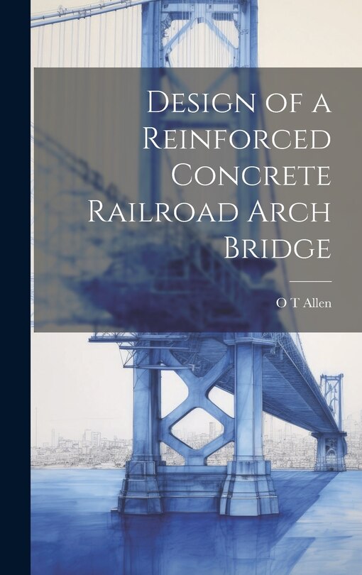 Front cover_Design of a Reinforced Concrete Railroad Arch Bridge