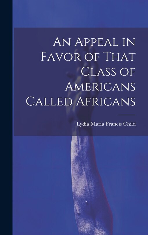 Couverture_An Appeal in Favor of That Class of Americans Called Africans