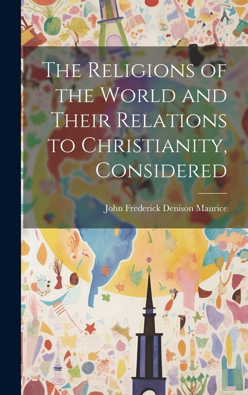 Couverture_The Religions of the World and Their Relations to Christianity, Considered