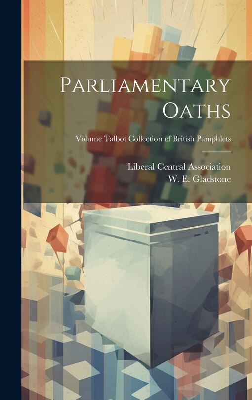 Front cover_Parliamentary Oaths; Volume Talbot collection of British pamphlets