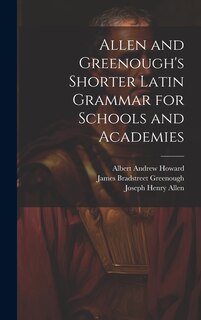 Front cover_Allen and Greenough's Shorter Latin Grammar for Schools and Academies