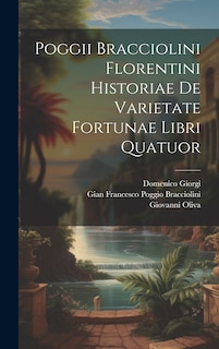 Couverture_Poggii Bracciolini Florentini Historiae De Varietate Fortunae Libri Quatuor
