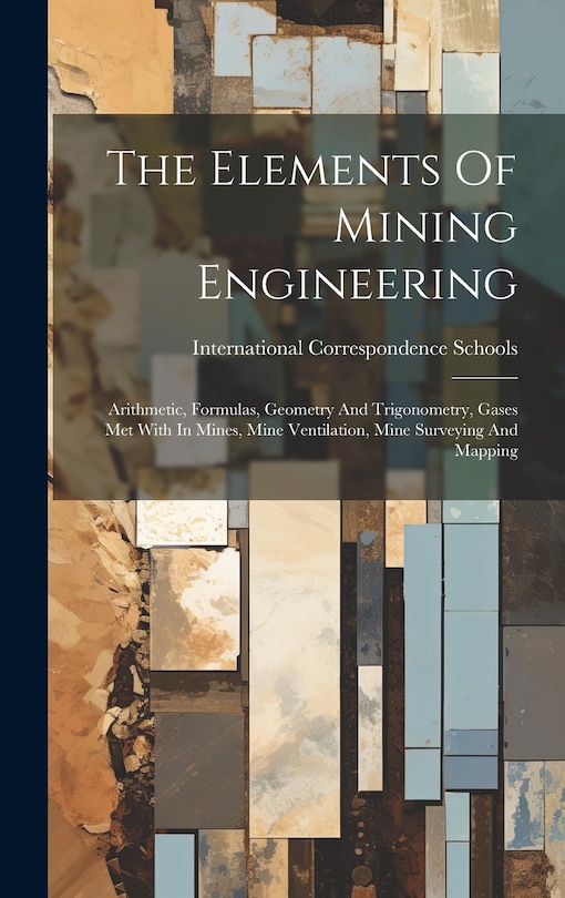 Front cover_The Elements Of Mining Engineering