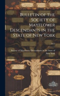 Front cover_Bulletin of the Society of Mayflower Descendants in the State of New York; 1915