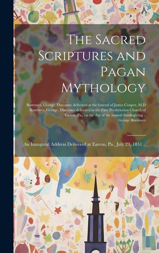 Front cover_The Sacred Scriptures and Pagan Mythology