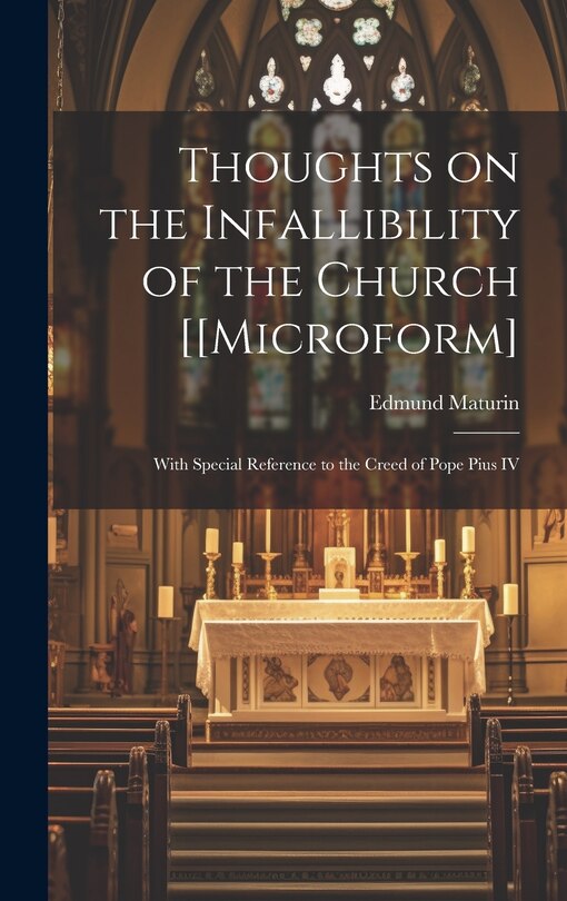 Couverture_Thoughts on the Infallibility of the Church [[microform]