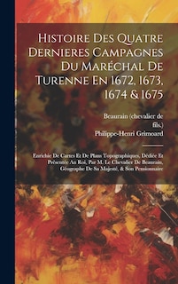 Front cover_Histoire Des Quatre Dernieres Campagnes Du Maréchal De Turenne En 1672, 1673, 1674 & 1675