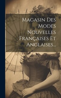 Front cover_Magasin Des Modes Nouvelles Françaises Et Anglaises...