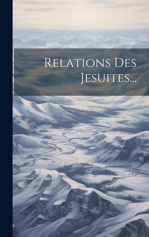 Couverture_Relations Des Jesuites...