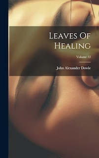 Front cover_Leaves Of Healing; Volume 12