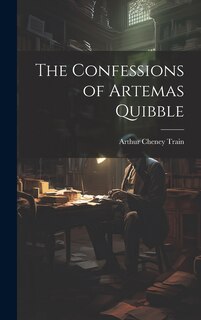 Couverture_The Confessions of Artemas Quibble
