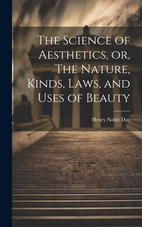 Couverture_The Science of Aesthetics, or, The Nature, Kinds, Laws, and Uses of Beauty