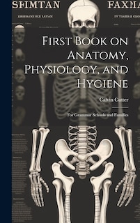Front cover_First Book on Anatomy, Physiology, and Hygiene