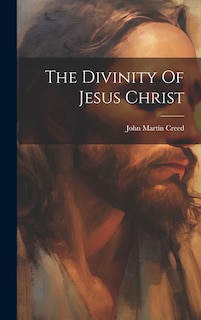 Couverture_The Divinity Of Jesus Christ