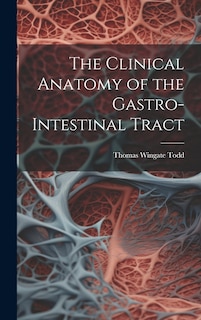 Front cover_The Clinical Anatomy of the Gastro-intestinal Tract