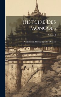 Front cover_Histoire Des Mongols; Volume 4