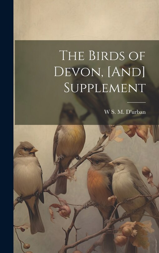 Front cover_The Birds of Devon, [And] Supplement