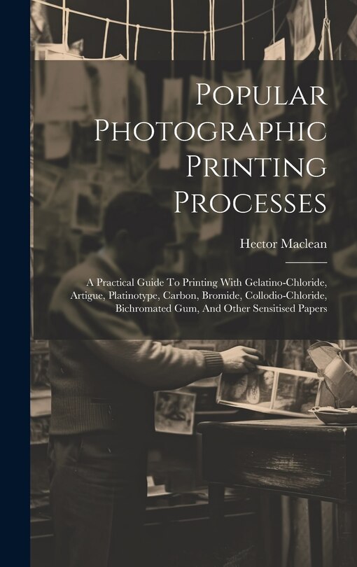 Couverture_Popular Photographic Printing Processes