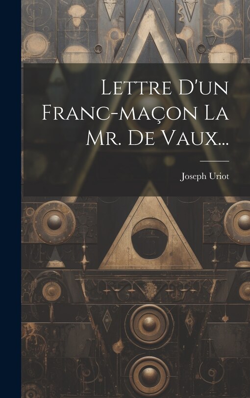 Couverture_Lettre D'un Franc-maçon La Mr. De Vaux...