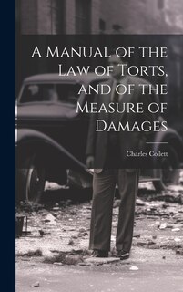 Front cover_A Manual of the Law of Torts, and of the Measure of Damages