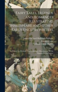 Front cover_Fairy Tales, Legends and Romances Illustrating Shakespeare and Other Early English Writers