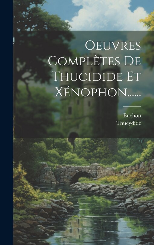 Couverture_Oeuvres Complètes De Thucidide Et Xénophon......