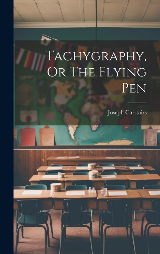 Front cover_Tachygraphy, Or The Flying Pen
