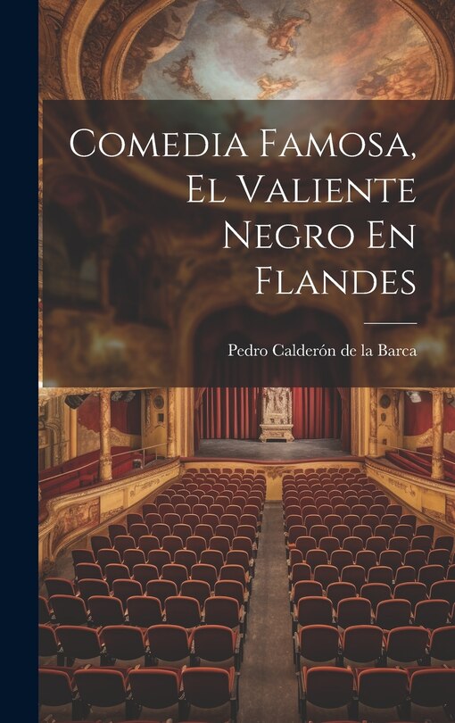 Couverture_Comedia Famosa, El Valiente Negro En Flandes