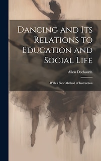 Front cover_Dancing and Its Relations to Education and Social Life
