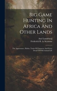 Front cover_Big Game Hunting In Africa And Other Lands