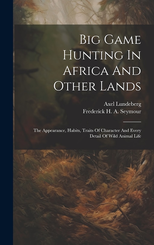 Front cover_Big Game Hunting In Africa And Other Lands