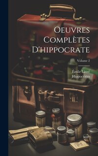 Front cover_Oeuvres Complètes D'hippocrate; Volume 2