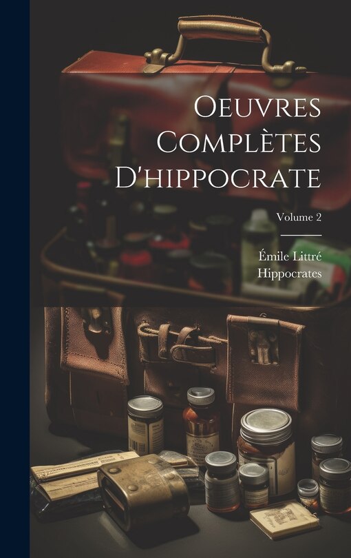 Front cover_Oeuvres Complètes D'hippocrate; Volume 2