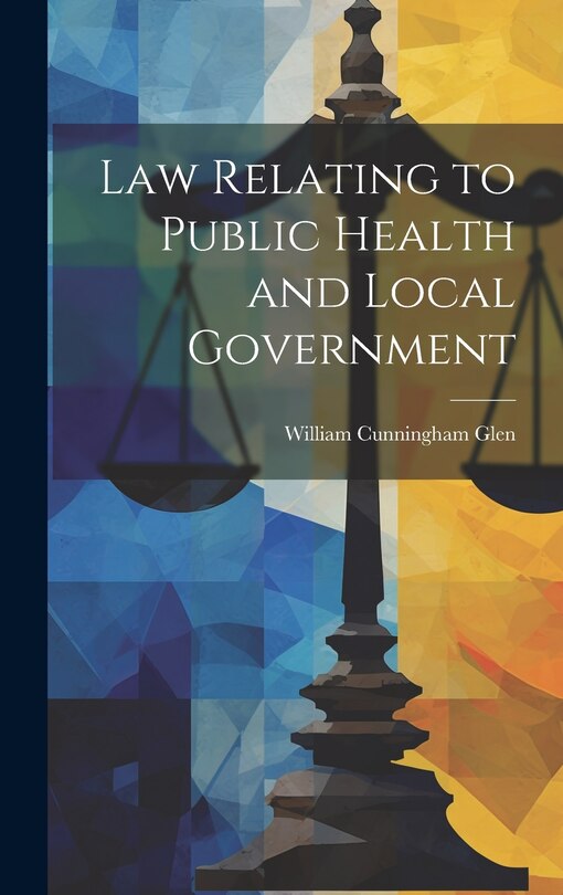 Couverture_Law Relating to Public Health and Local Government