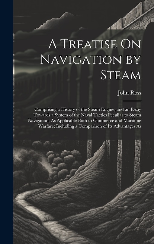 Front cover_A Treatise On Navigation by Steam
